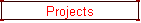 Projects